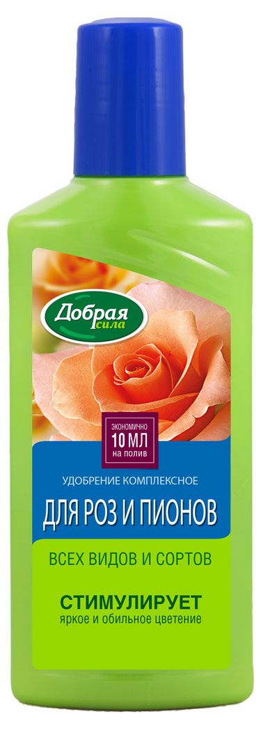 Удобрение Добрая сила Для роз и пионов, 250 мл