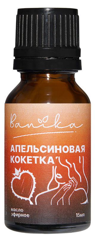 Отдых на даче Масло эфирное Banika Апельсиновая кокетка, 15 мл