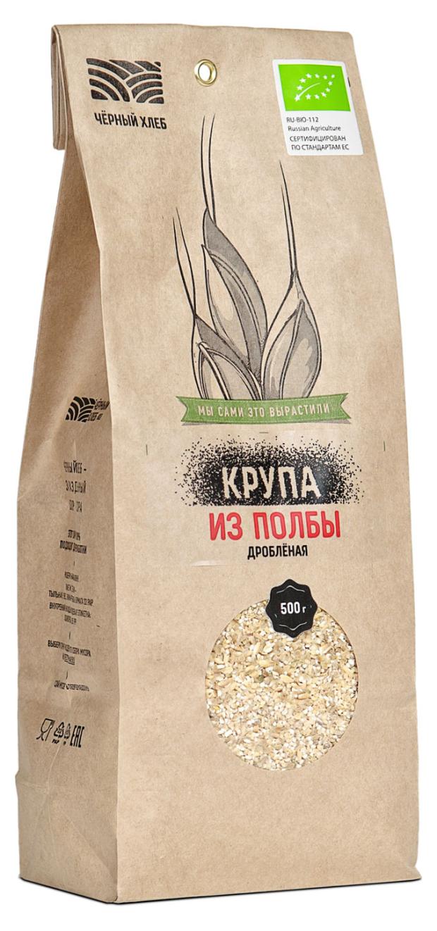 

Крупа из полбы Чёрный хлеб дробленая органическая, 500 г