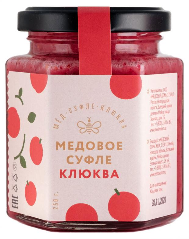 

Мeд-суфле «Медовый Дом» Клюква, 250 г