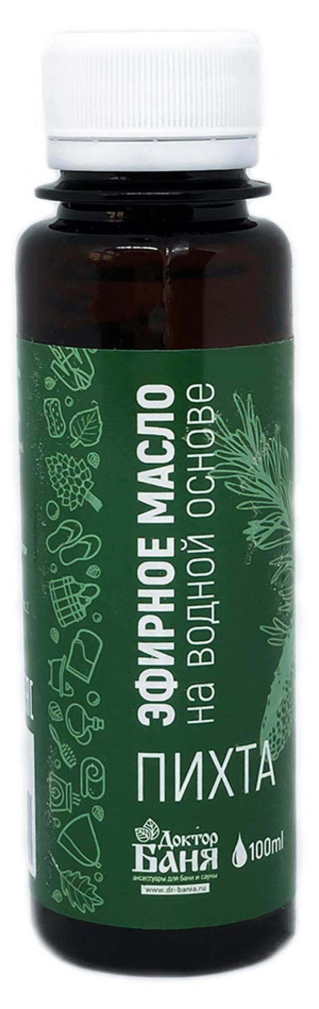 

Эфирное масло на водной основе Доктор Баня Пихта, 100 мл